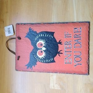 Enter if You Dare Slate Plaque Halloween